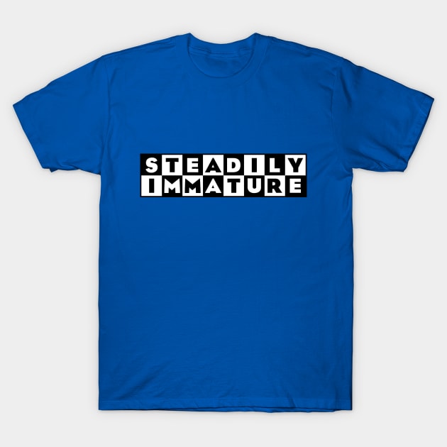 Steadily Immature T-Shirt by DiegoPedauye